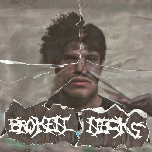 Broken Necks : Face Them